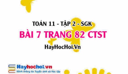 Bài 7 trang 82 Toán 11 tập 2 Chân trời sáng tạo
